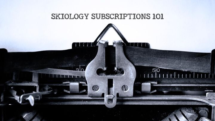 Skiology Subscriptions 101
